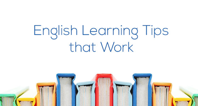 Good tips for learning English that work